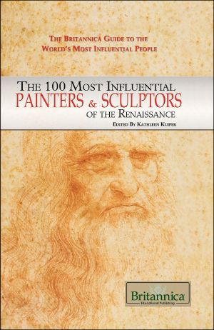 The 100 Most Influential Painters & Sculptors of the Renaissance