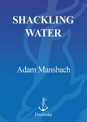 Shackling Water