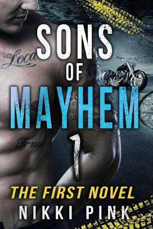 Sons of Mayhem · the First Novel