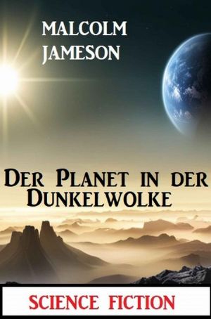 Der Planet in der Dunkelwolke