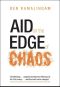 Aid on the Edge of Chaos · Rethinking International Cooperation in a Complex World