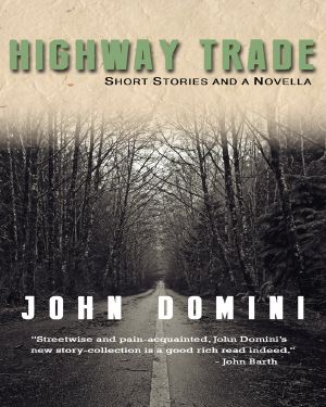 Highway Trade and Other Stories