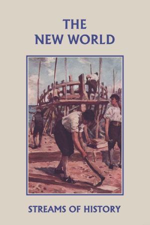 Streams of History · the New World (Yesterday's Classics)