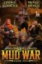 Mud War (Dwarvish Dirty Dozen Book 1)