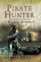 Pirate Hunter · The Life of Captain Woodes Rogers