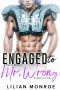 Engaged to Mr. Wrong: A Sports Romance (Mr. Right Series Book 2)