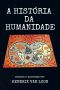 A História Da Humanidade · Ilustrado