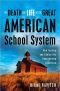 The Death and Life of the Great American School System · How Testing and Choice Are Undermining Education