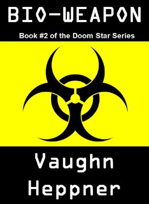 BIO-WEAPON (Book #2 of the Doom Star Series)