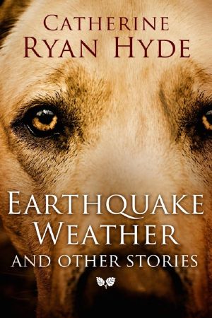 Earthquake Weather, and Other Stories