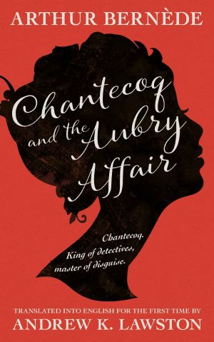 Chantecoq and the Aubry Affair