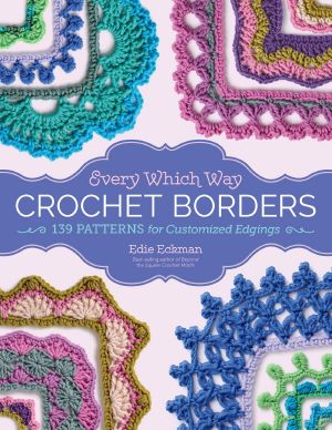 Every Which Way Crochet Borders