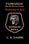 Tasmanian SFG · Welcome to Hell