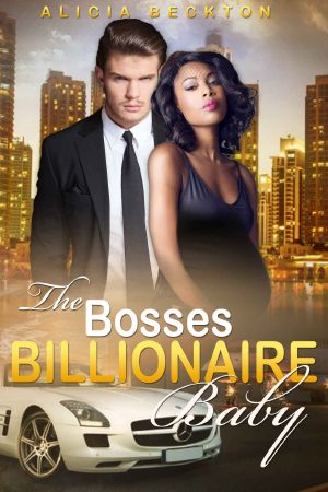 The Bosses Billionaire Baby 2 (Billionaire, BWWM, Interracial, Romance)