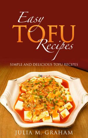 Easy Tofu Recipes · Simple and Delicious Tofu Recipes