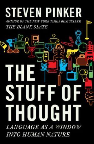 The Stuff of Thought · Language as a Window Into Human Nature