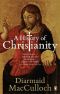 A History of Christianity · the First Three Thousand Years