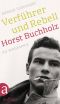 Verführer und Rebell · Horst Buchholz