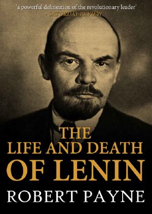 The Life and Death of Lenin