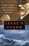 Isaac's Storm · A Man, a Time, and the Deadliest Hurricane in History