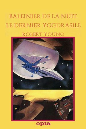 Baleinier De La Nuit / Le Dernier Yggdrasill