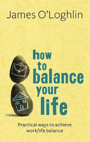 How to Balance Your Life