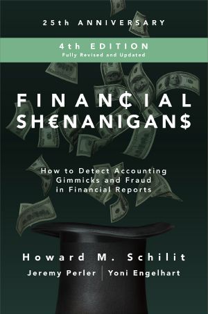 Financial Shenanigans · How to Detect Accounting Gimmicks and Fraud in Financial Reports · 4th Edition