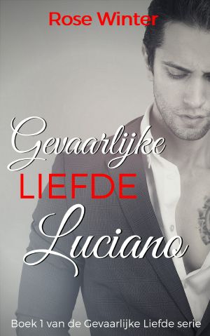 Gevaarlijke Liefde 1 (Luciano)