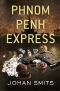 Phnom Penh Express