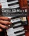 Canon 5D Mark III · From Snapshots to Great Shots (Dylan Evers' Library)