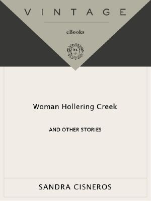 Woman Hollering Creek · and Other Stories (Vintage Contemporaries)