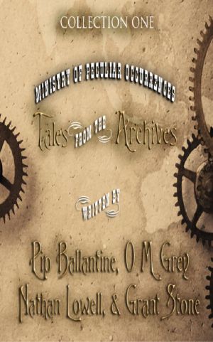 A Ministry of Peculiar Occurrences · Tales From the Archives, Collection 1