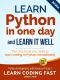 Python (2nd Edition) · Learn Python in One Day and Learn It Well. Python for Beginners With Hands-On Project. (Learn Coding Fast With Hands-On Project Book 1)