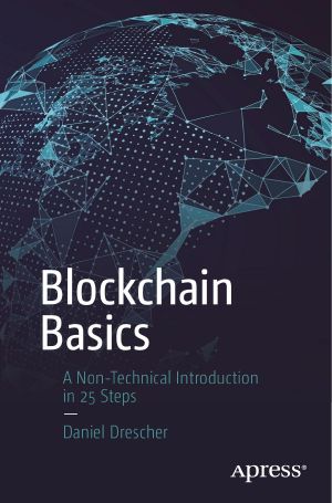 Blockchain Basics a Non-Technical Introduction in 25 Steps