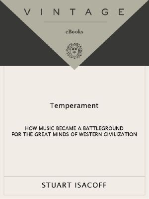 Temperament · How Music Became a Battleground for the Great Minds of Western Civilization