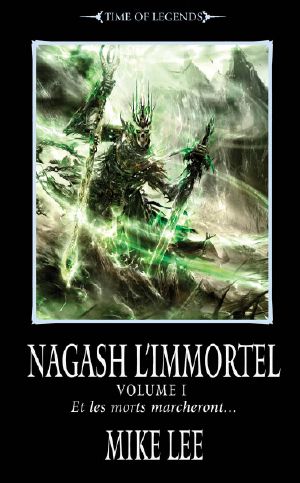 Nagash L'Immortel · Volume I