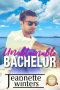 Unobtainable Bachelor (Bachelor Tower Series)