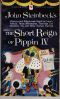 The Short Reign of Pippin IV