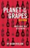 When Wine Talk Gets Weird (Planet of the Grapes)