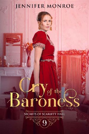 Cry of the Baroness · Secrets of Scarlett Hall Book 9