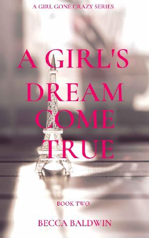 A Girl's Dream Come True (A Girl Gone Crazy Book 2)