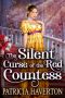 The Silent Curse of the Red Countess · A Historical Regency Romance Novel