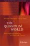 The Quantum World