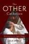 The Other Catholics