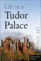 Life in a Tudor Palace