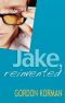 Jake, Reinvented