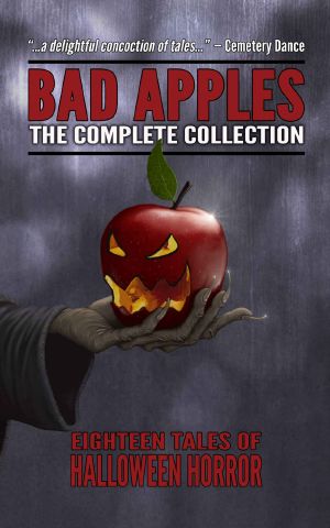 Bad Apples · Halloween Horror · The Complete Collection