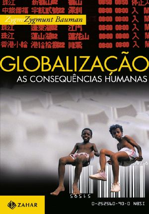 Globalização · as Consequências Humanas