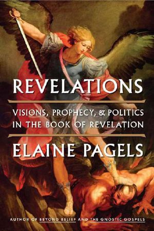 Revelations · Visions, Prophecy, and Politics in the Book of Revelation