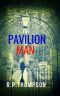 The Pavilion Man